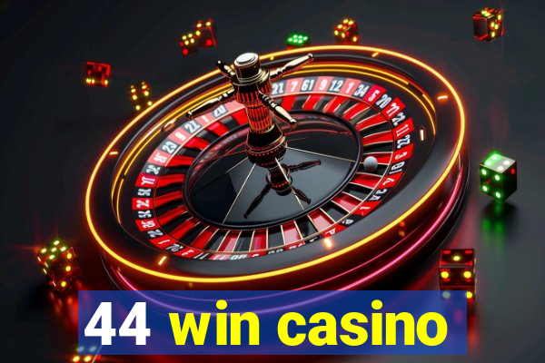 44 win casino